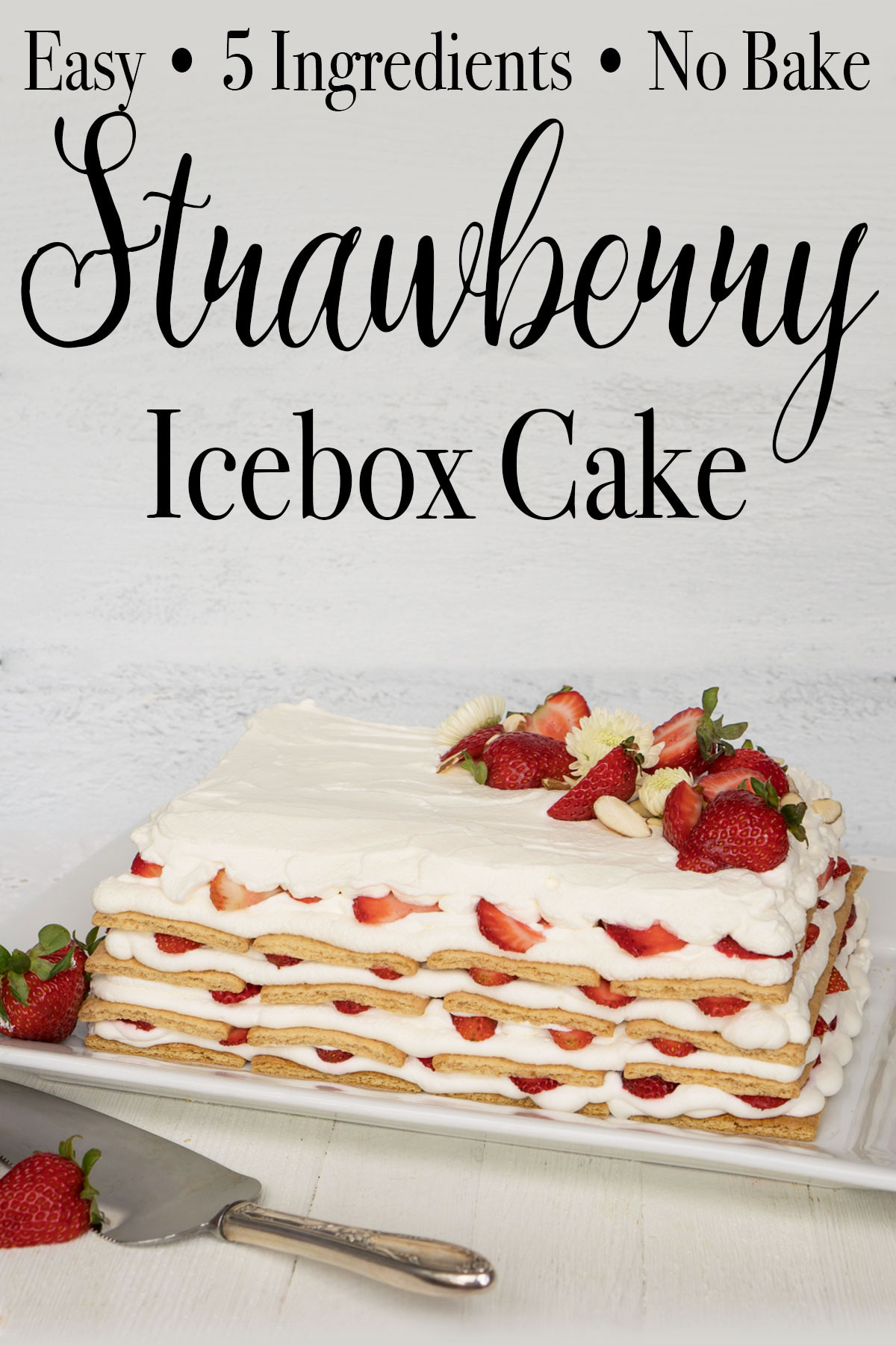 strawberry-icebox-cake-recipe-easy-no-bake-5-ingredients-summer-desserts-